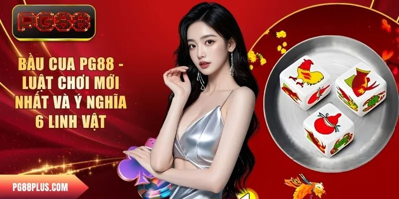 Bầu cua PG88