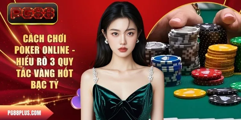 Cách chơi Poker online